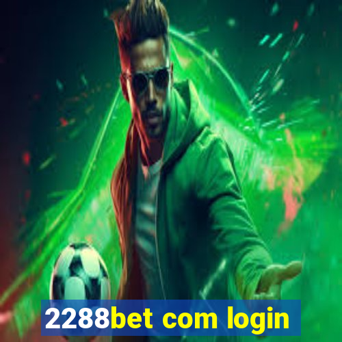 2288bet com login